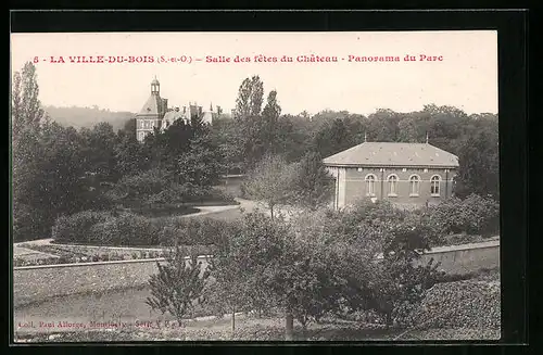 AK La Ville-du-Bois, Salle des fêtes du Château, Panorama du Parc