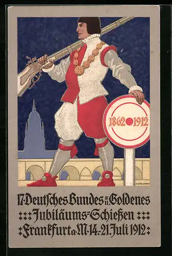 Künstler-AK Frankfurt a. M., Bundes- und Goldenes Jubiläums-Schiessen 1912 - Historische Schützenfigur