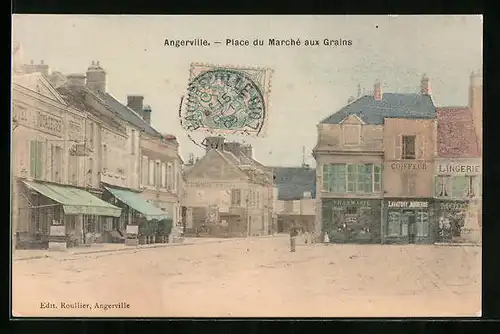 AK Angerville, Place du Marché aux Grains