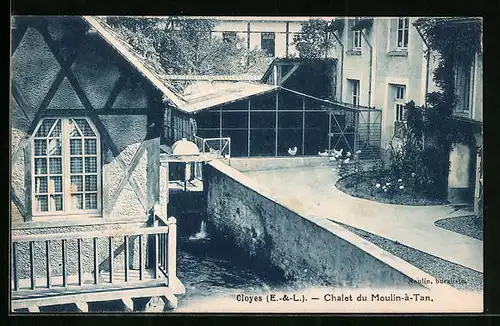 AK Cloyes, Chalet du Moulin-à-Tan