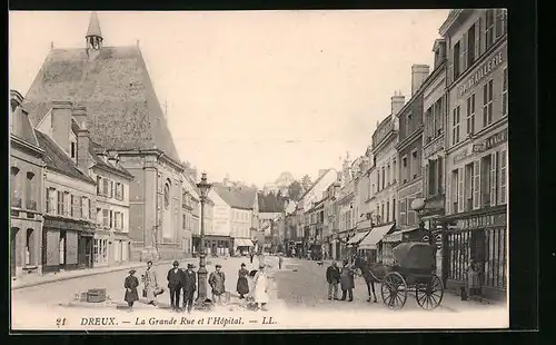 AK Dreux, La Grande Rue et l`Hopital