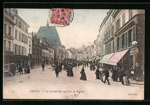 AK Dreux, La Grande-Rue un Jour de Marché