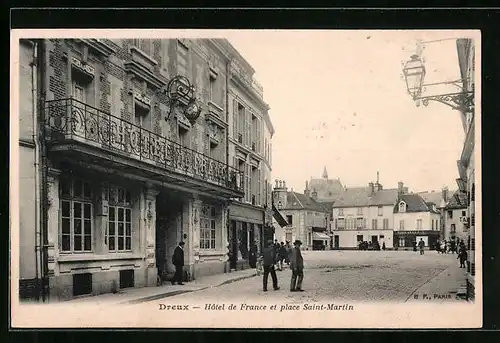 AK Dreux, Hotel de France et place Saint-Martin