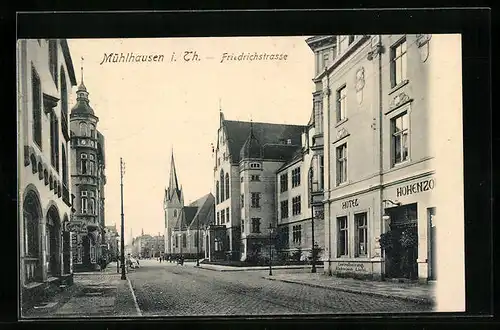 AK Mühlhausen /Th., Friedrichstrasse, mit Hotel Hohenzollern