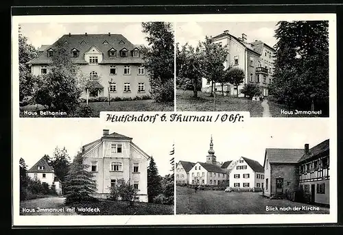 AK Hutschdorf bei Thurnau /Obfr., Haus Bethanien, Haus Immanuel, Blick nach der Kirche