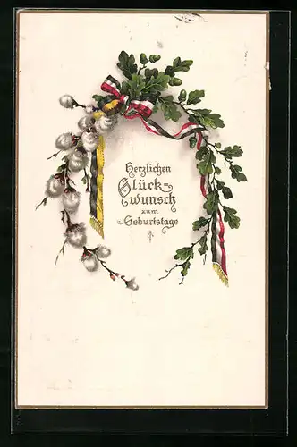 Künstler-AK Zweibund, Geburtstagsgruss mit Weidenkätzchen und Eichenlaub