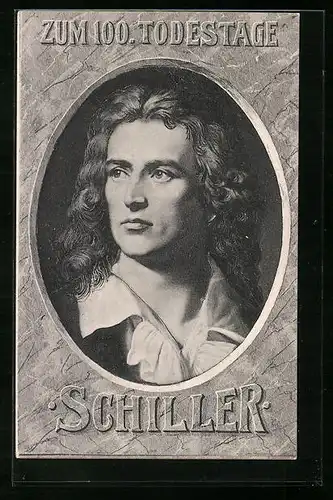 AK Friedrich Schiller, Portrait zum 100. Todestage