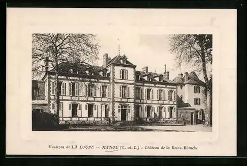 AK Manou, Chateau de la Reine-Blanche