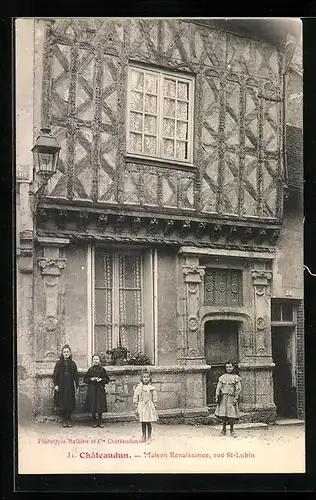 AK Chateaudun, Maison Renaissance, rue St-Lubin