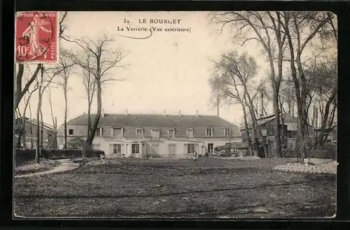 AK Le Bourget, La Verrerie, Vue extérieure