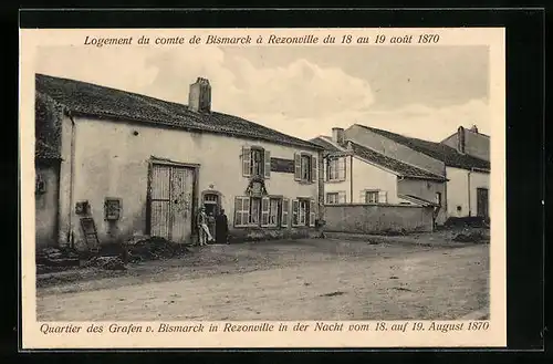 AK Rezonville, Quartier von Otto von Bismarck in der Nacht vom 18. auf 19. August 1870