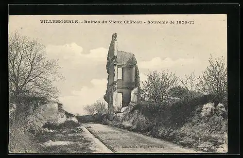 AK Villemomble, Ruines du Vieux Chateau - Souvenir de 1870-71