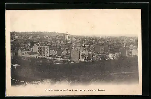 AK Rosny-sous-Bois, Panorama du vieux Rosny