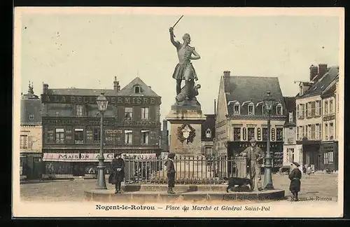 AK Nogent-le-Rotrou, Place du Marché et Général Saint-Pol