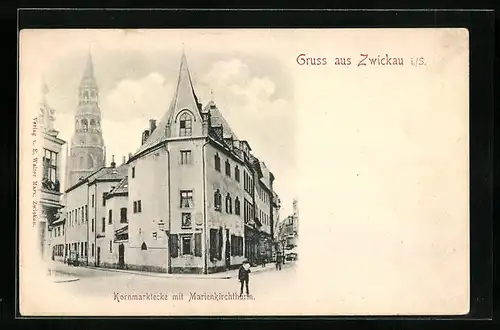 AK Zwickau, Kornmarktecke mit Marienkirchthurm