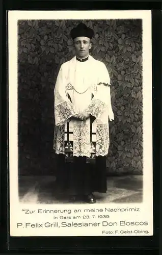 AK P. Felix Grill, Salesianer Don Boscos, Portrait Zur Erinnerung an meine Nachprimiz 1939
