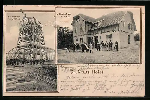 AK Höfer, Gasthof A. Meyer, Schachtturm Maria-Glück