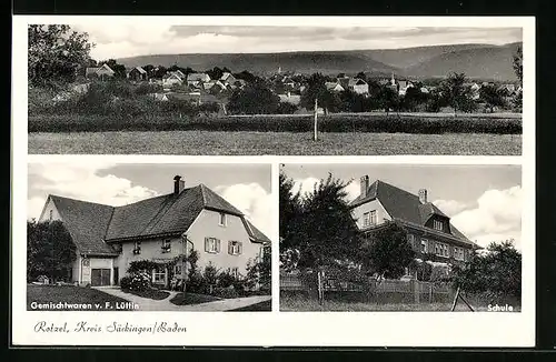 AK Rotzel /Baden, Gemischtwarengeschäft F. Lüttin, Schule, Panorama