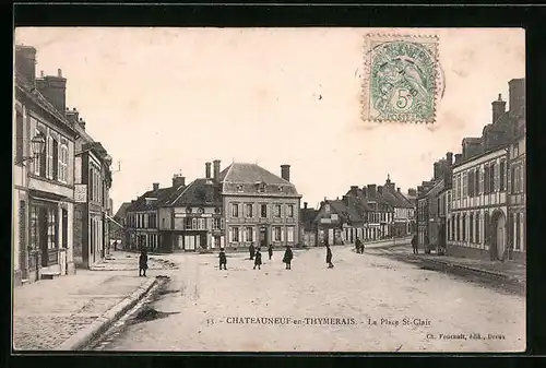 AK Châteauneuf-en-Thymerais, La Place St-Clair