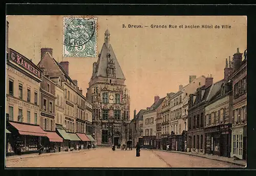 AK Dreux, Grande Rue et ancien Hotel de Ville