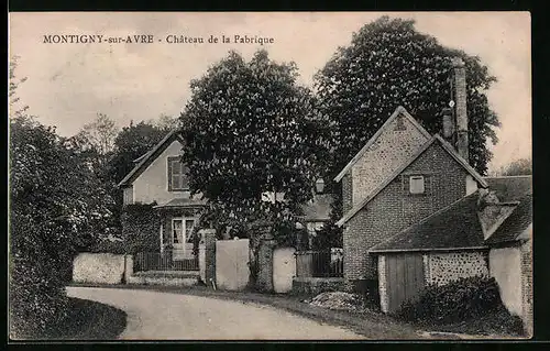 AK Montigny-sur-Avre, Chateau de la Fabrique