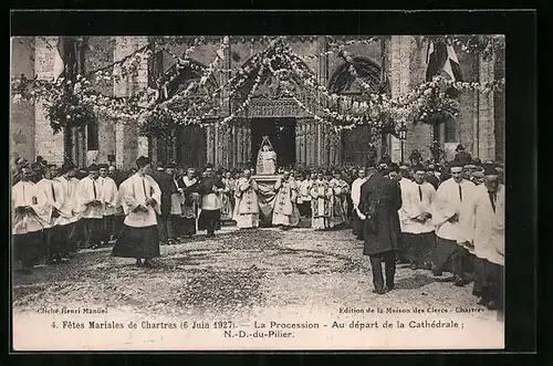 AK Chartres, Fetes Mariales 1927, la Procession, au départ de la Cathédrale