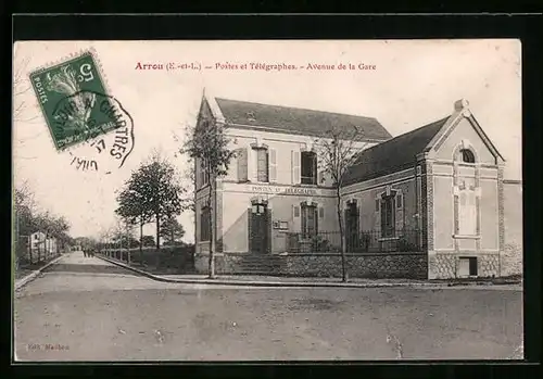 AK Arrou, Postes et Télégraphes, Avenue de la Gare