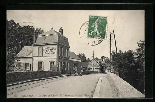 AK Thivars, le Pont et l'Arret du Tramway, Café Piebourg