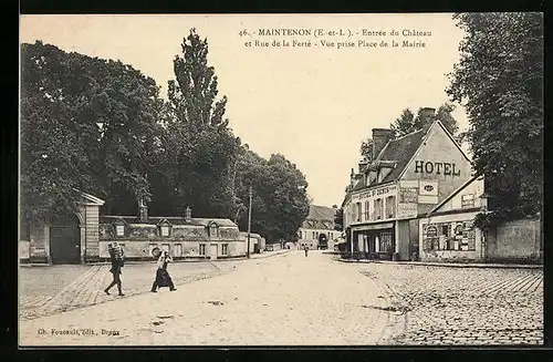 AK Maintenon, Entrée du Chateau et Rue de la Ferté, Hotel St-Denis