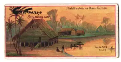 Sammelbild Gartmann Schokolade Serie 509 Bild 5, Pfahlbauten in Neu-Guinea, Bauten der Naturvölker