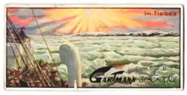 Sammelbild Gartmann Schokolade Serie 698 Bild 1, Sonnenaufgang Im Treibeis, Havarie im Eismeer