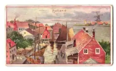 Sammelbild Cacao Sarotti Serie 11 Bild 6, Holland, Segelschiffe im Ort und die Windmühle
