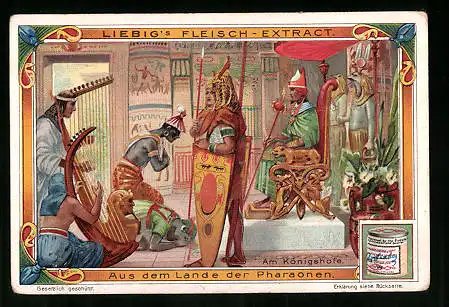 Sammelbild Liebig, aus dem Lande der Pharaonen, am Königshofe