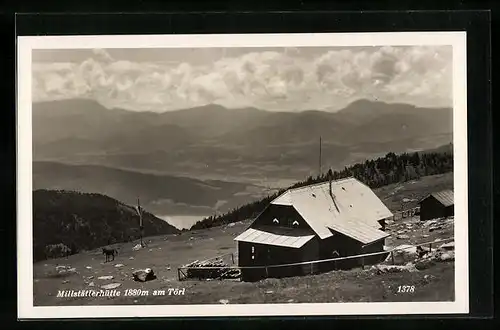 AK Millstätterhütte am Törl, Landschaftspanorama mit Blick hinab ins Tal