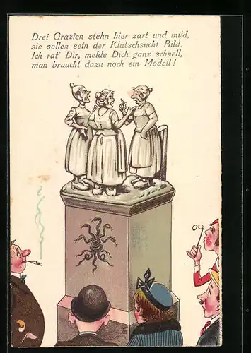 Künstler-AK Drei Grazien stehen hier zart und mild, sie sollen sein der Klatschsucht Bild, frauenfeindlicher Humor