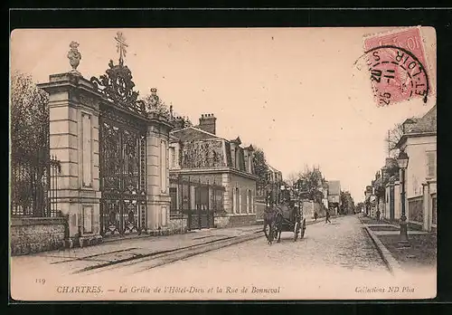 AK Chartres, La Grille de l`Hôtel-Dieu et la Rue de Bonneval