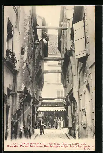 AK Dreux, Rue Illiers, Maisons du XVe siècle, Strassenpartie