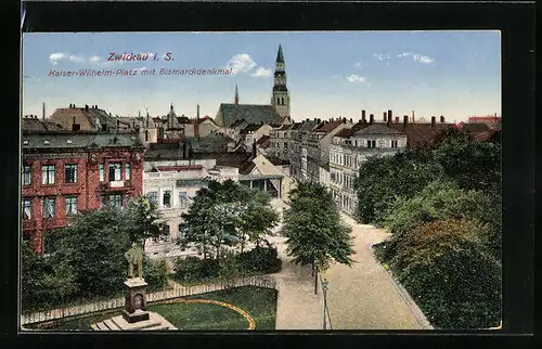 AK Zwickau i. Sa., Kaiser-Wilhelm-Platz mit Bismarckdenkmal