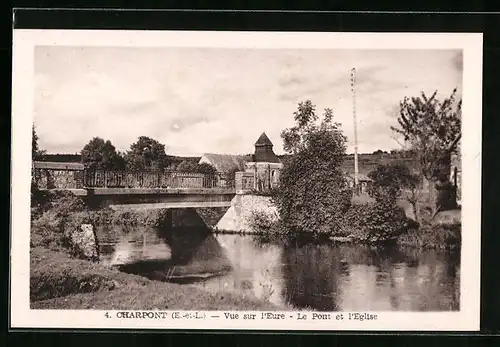 AK Charpont, Vue sur l`Eure, Le Pont et l`Eglise