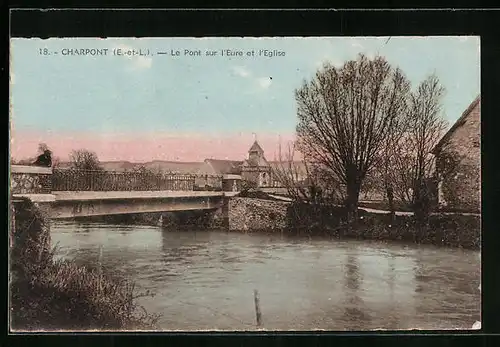 AK Charpont, Vue sur l`Eure, Le Pont et l`Eglise