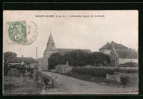 AK Boissy-le-Sec, L`Arrivée, Route de la Ferté