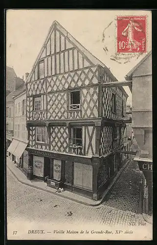 AK Dreux, Vieille Maison de la Grande-Rue, XVe siecle