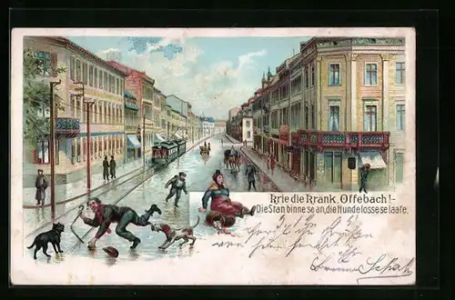 Lithographie Offenbach, Krie die Krank auf dern Strasse, Strassenbahn