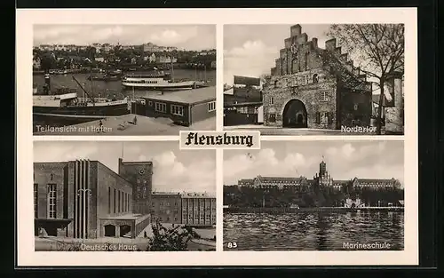 AK Flensburg, Deutsches Haus, Marineschule, Nordertor
