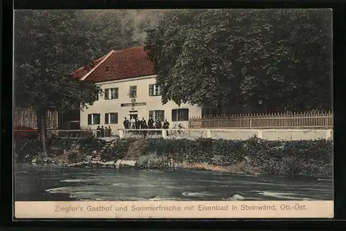 AK Steinwänd, Ziegler`s Gasthof und Sommerfrische mit Eisenbad