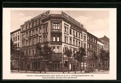 AK Berlin-Kreuzberg, Hotel Preussischer Hof, Stresemannstrasse 88