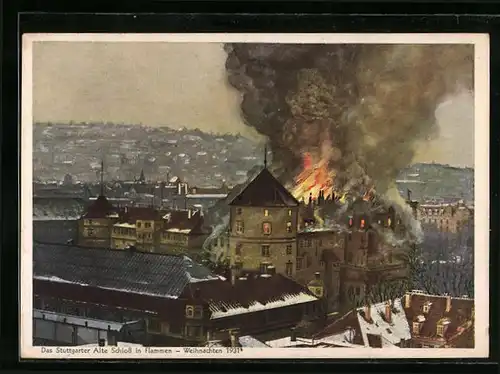 AK Stuttgart, Blick auf das brennende Alte Schloss, Weihnachten 1931
