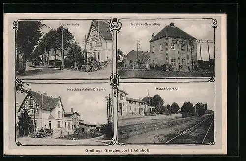 AK Gleschendorf, Bahnhof, Maschinenfabrik Dreesen, Bahnhofstrasse, Hauptwandlerstation