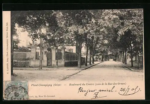 AK Plant-Champigny, Boulevard du Centre (coin de la Rue des Ormes)