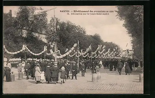 AK Nantes, Rètablissement des processions en 1921 - Dècorations sur le Cours Saint-Andrè